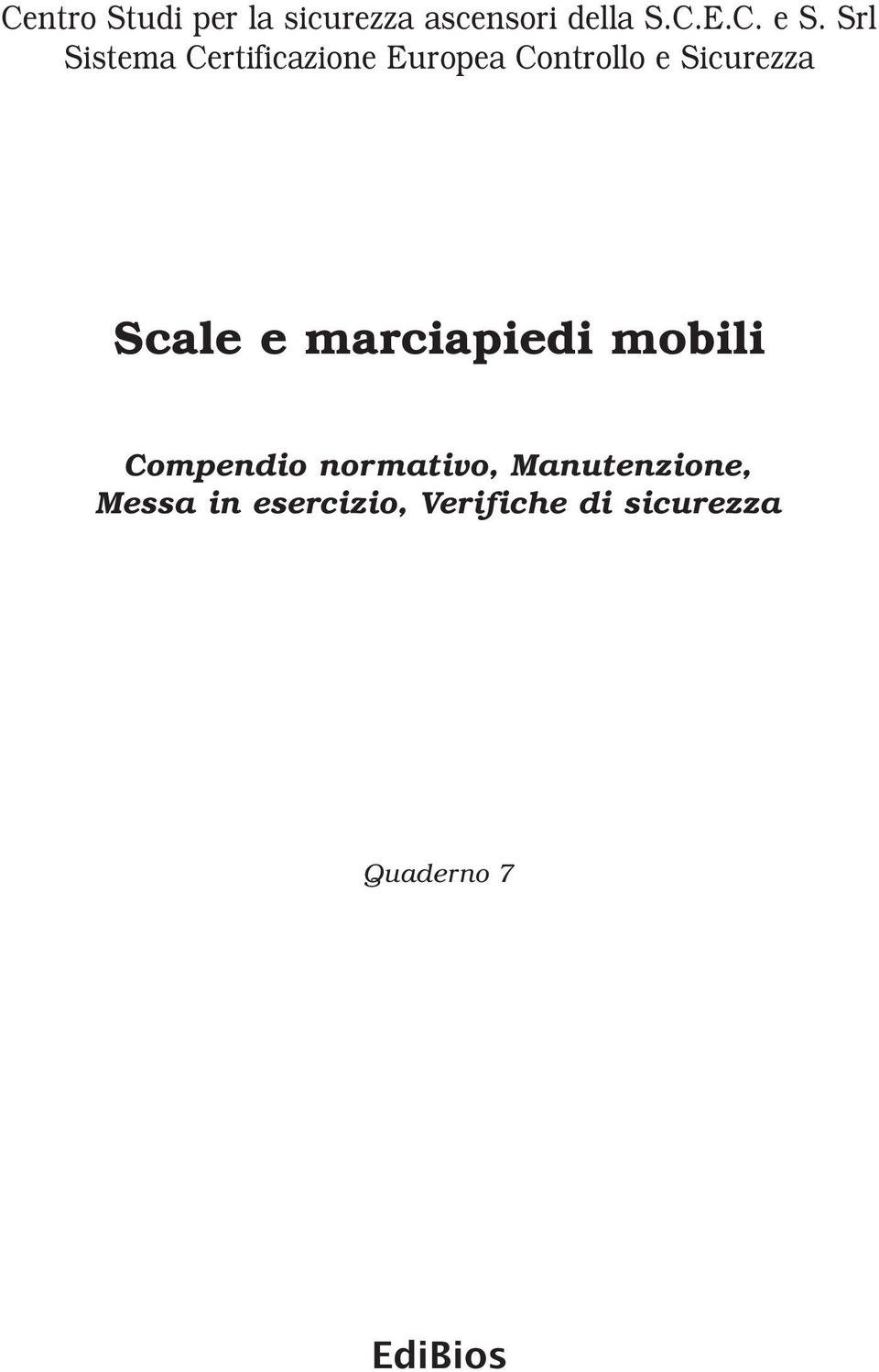 Scale e marciapiedi mobili Compendio normativo,