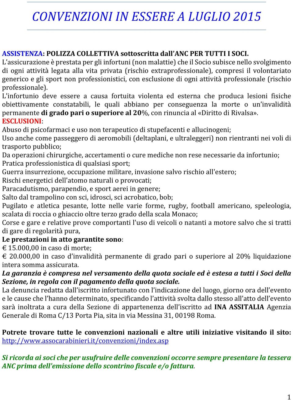 genericoeglisportnonprofessionistici,conesclusionediogniattivitàprofessionalerischio professionale).