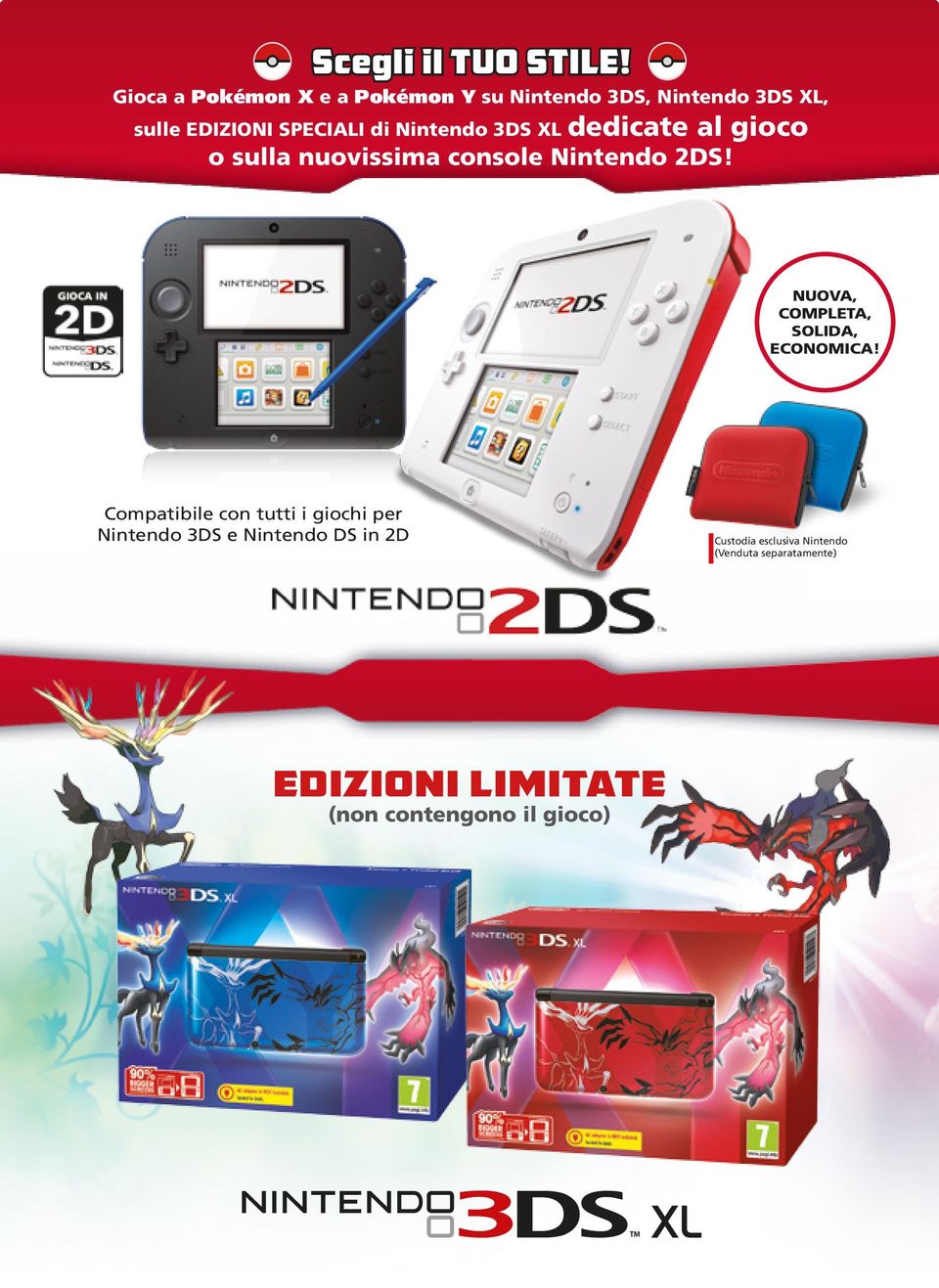 Nintendo 3DS XL dedicate al gioco o sulla nuovissima console Nintendo 2DS!