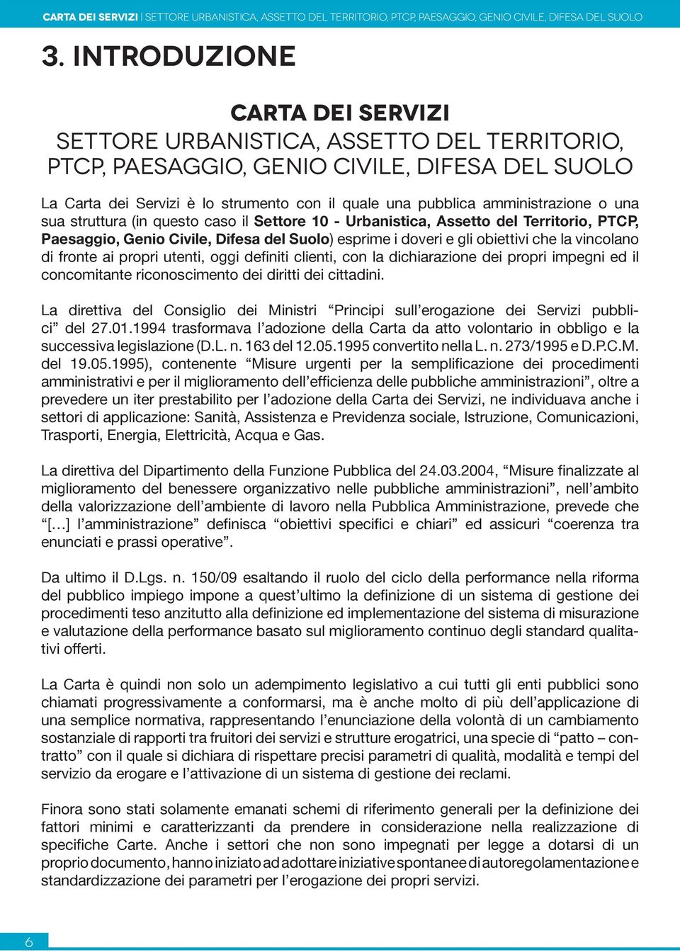 Assetto Del Territorio, Ptcp,