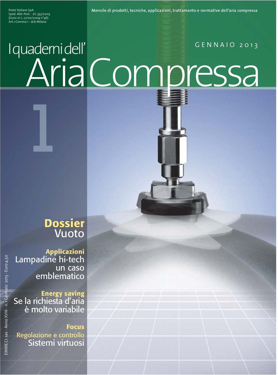 GENNAIO 2013 I quaderni dell AriaCompressa Dossier Vuoto EMME.CI. sas - Anno XVIII - n.