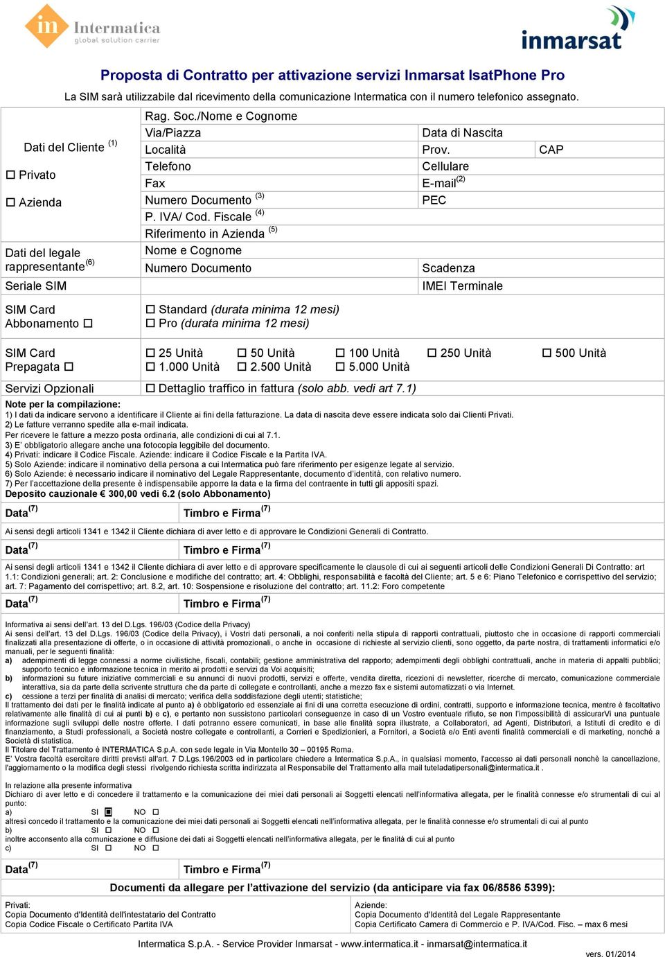 CAP Telefono Cellulare Fax E-mail (2) Numero Documento (3) PEC P. IVA/ Cod.