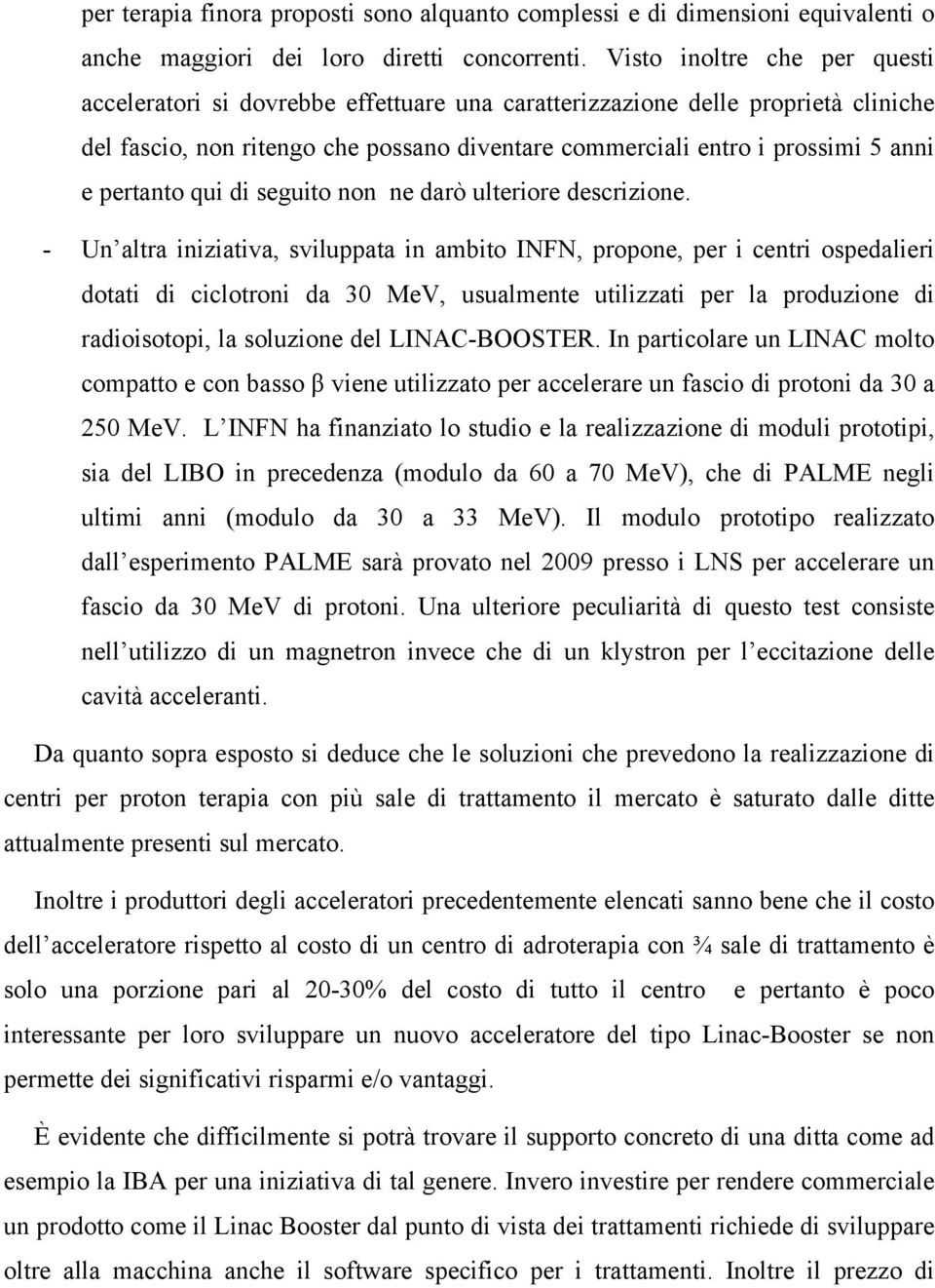 pertanto qui di seguito non ne darò ulteriore descrizione.