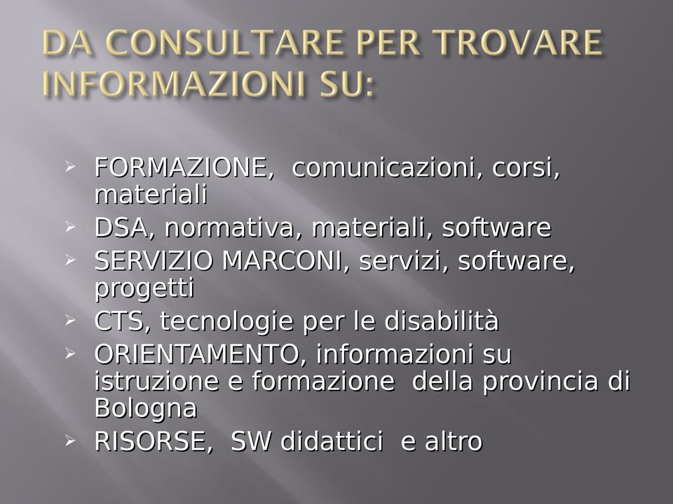 CTS, tecnologie per le disabilità ORIENTAMENTO, informazioni su