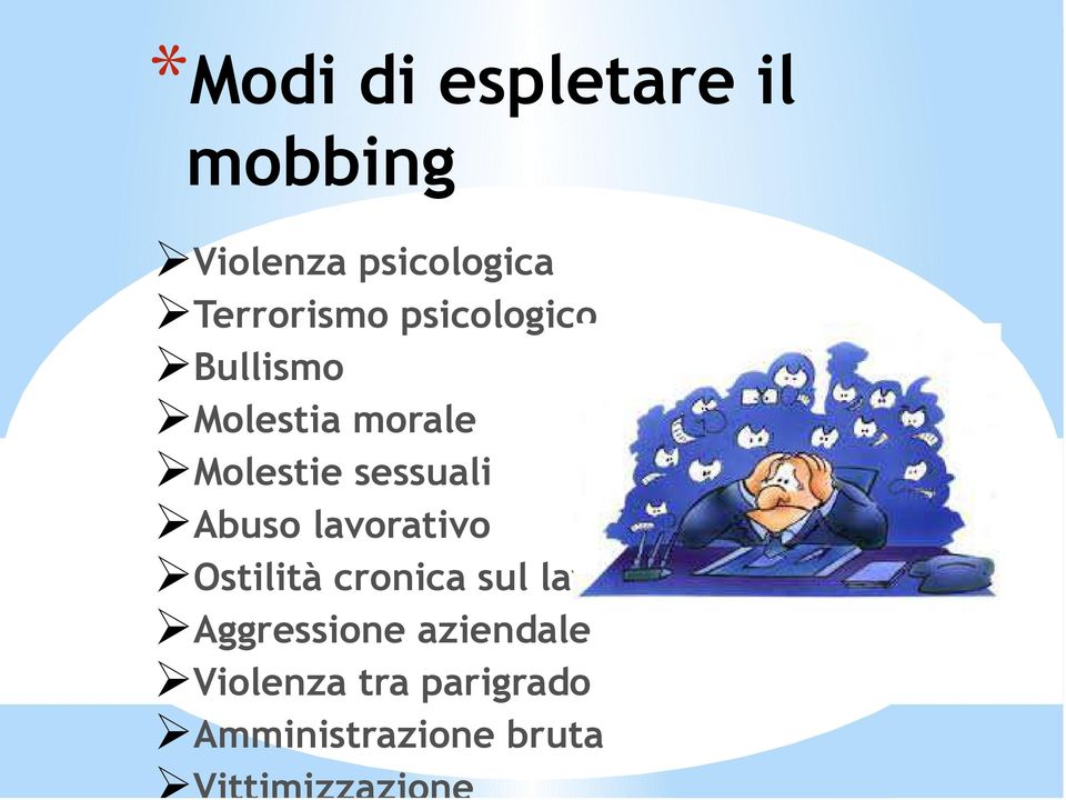 sessuali Abuso lavorativo Ostilità cronica sul lavoro