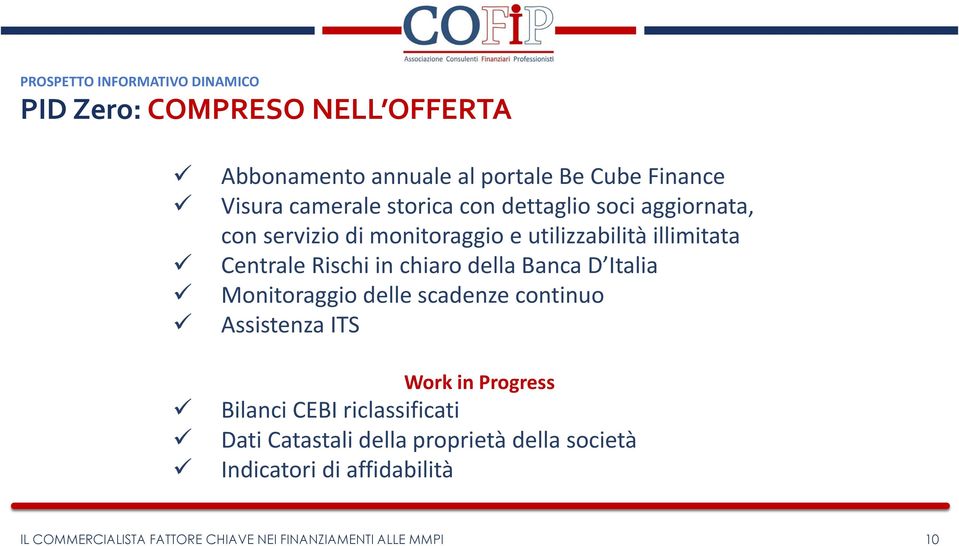 Rischi in chiaro della Banca D Italia Monitoraggio delle scadenze continuo Assistenza ITS Work in
