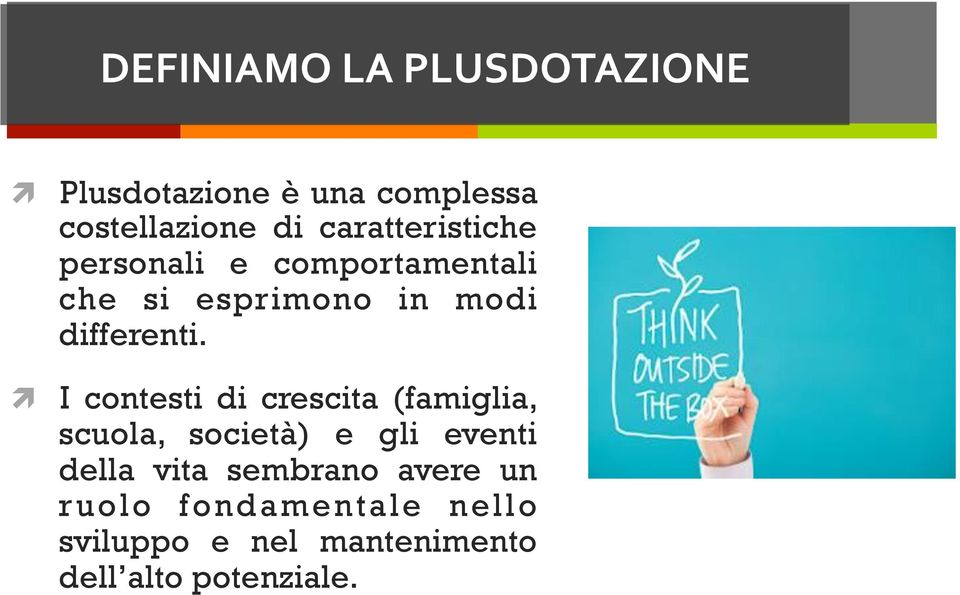 I contesti di crescita (famiglia, scuola, società) e gli eventi della vita