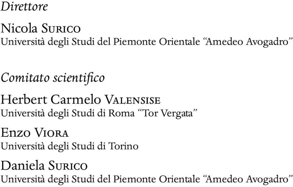 degli Studi di Roma Tor Vergata Enzo VIORA Università degli Studi di