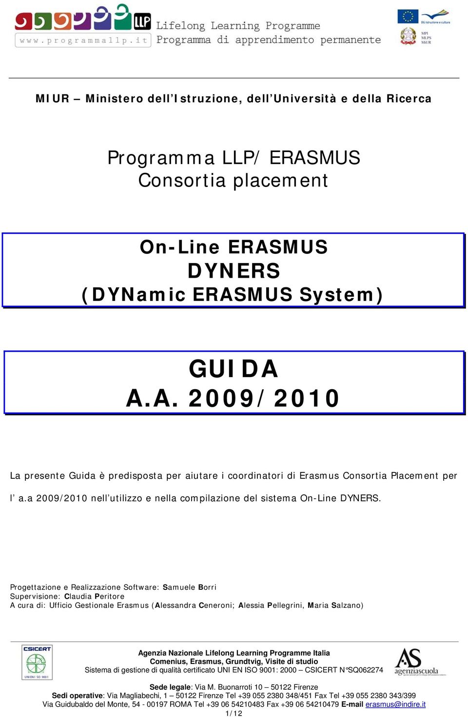 a 2009/2010 nell utilizzo e nella compilazione del sistema On-Line DYNERS.