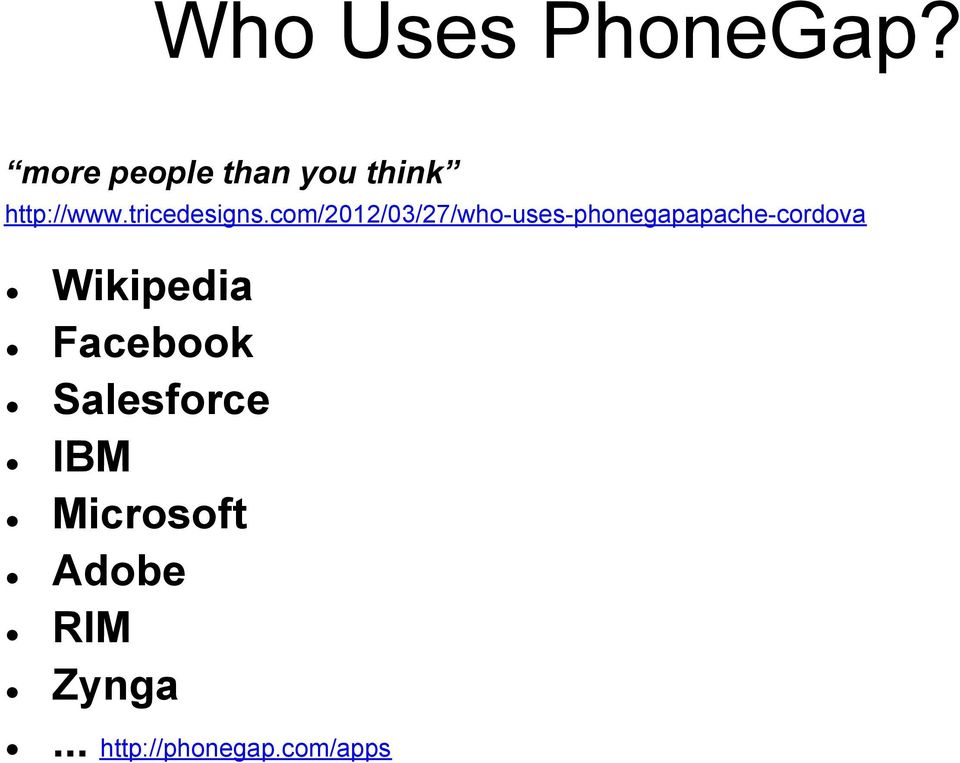 com/2012/03/27/who-uses-phonegapapache-cordova