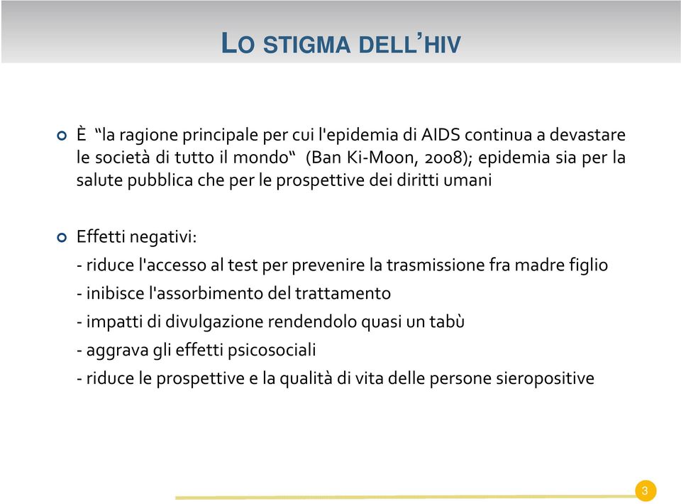 l'accesso al test per prevenire la trasmissione fra madre figlio inibisce l'assorbimento del trattamento impatti di