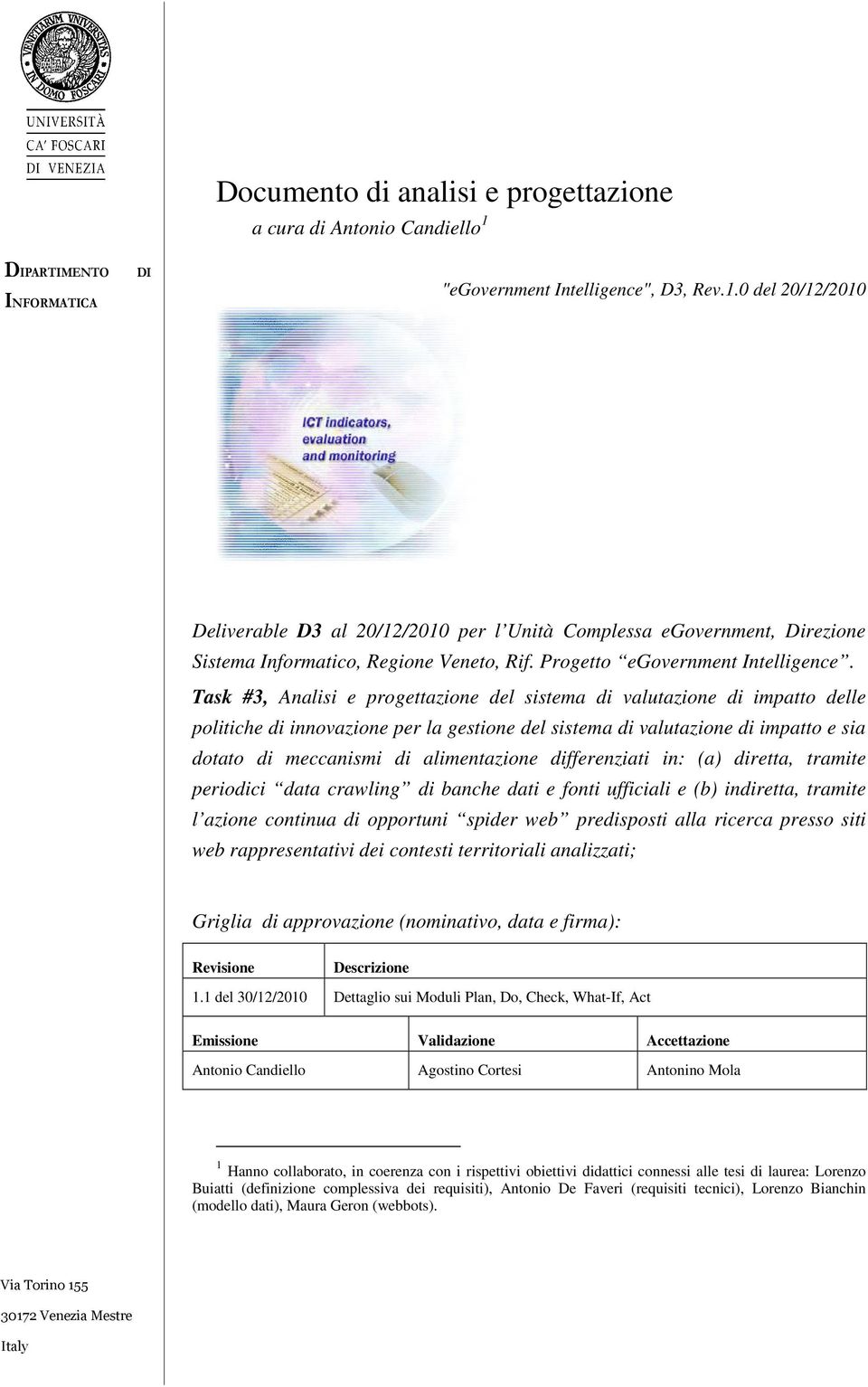 Task #3, Analisi e progettazione del sistema di valutazione di impatto delle politiche di innovazione per la gestione del sistema di valutazione di impatto e sia dotato di meccanismi di alimentazione