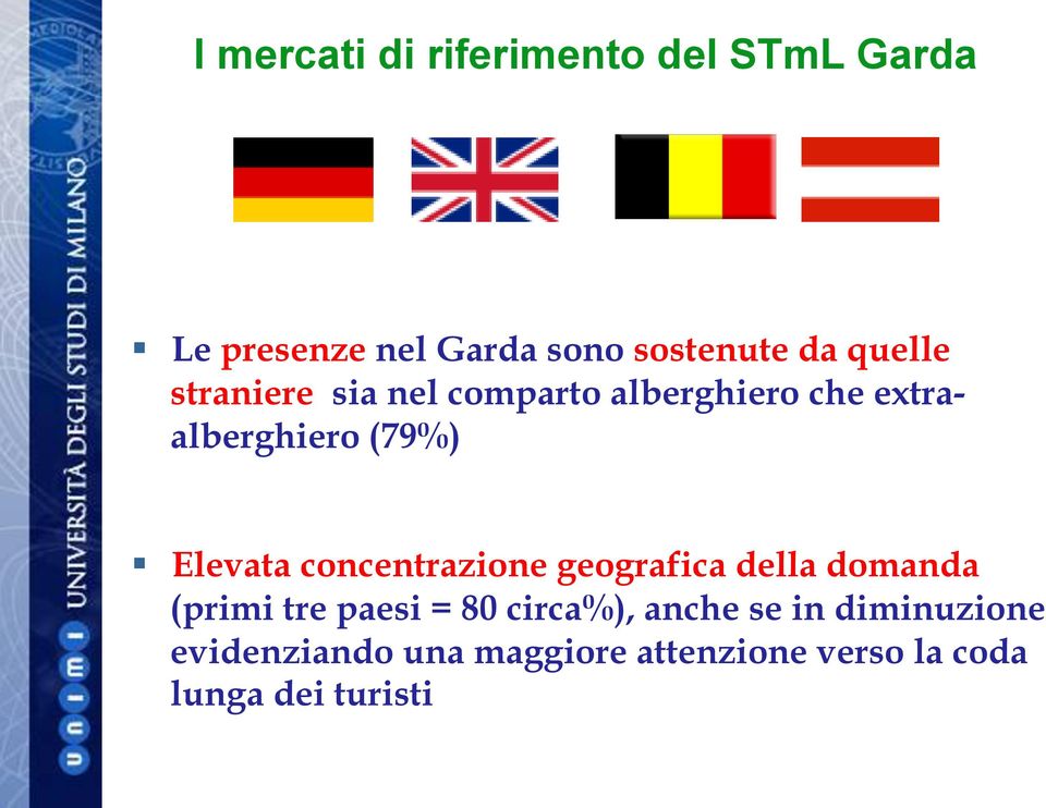 concentrazione geografica della domanda (primi tre paesi = 80 circa%), anche se