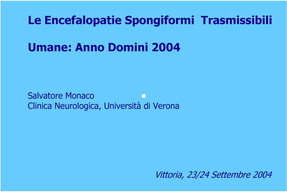 Salvatore Monaco Clinica Neurologica,