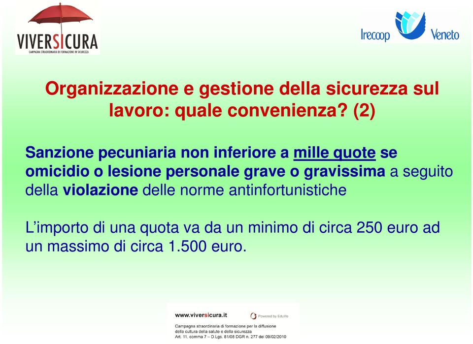 personale grave o gravissima a seguito della violazione delle norme