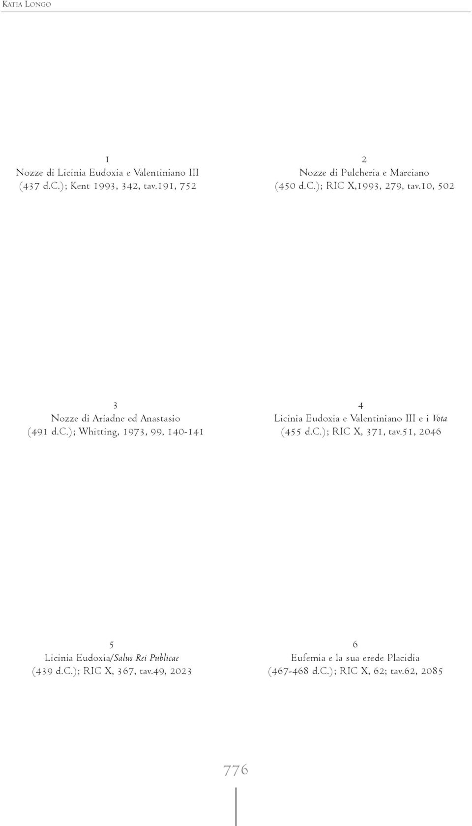 10, 502 3 Nozze di Ariadne ed Anastasio (491 d.c.