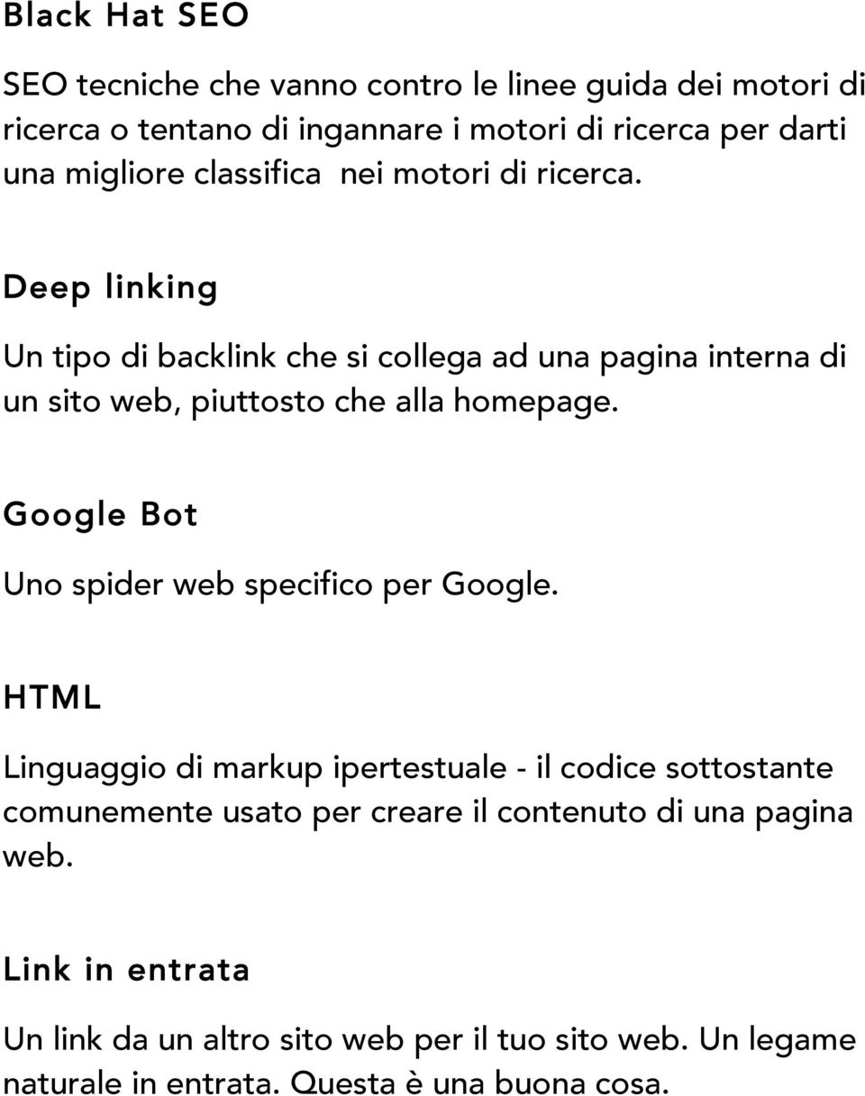 Google Bot Uno spider web specifico per Google.