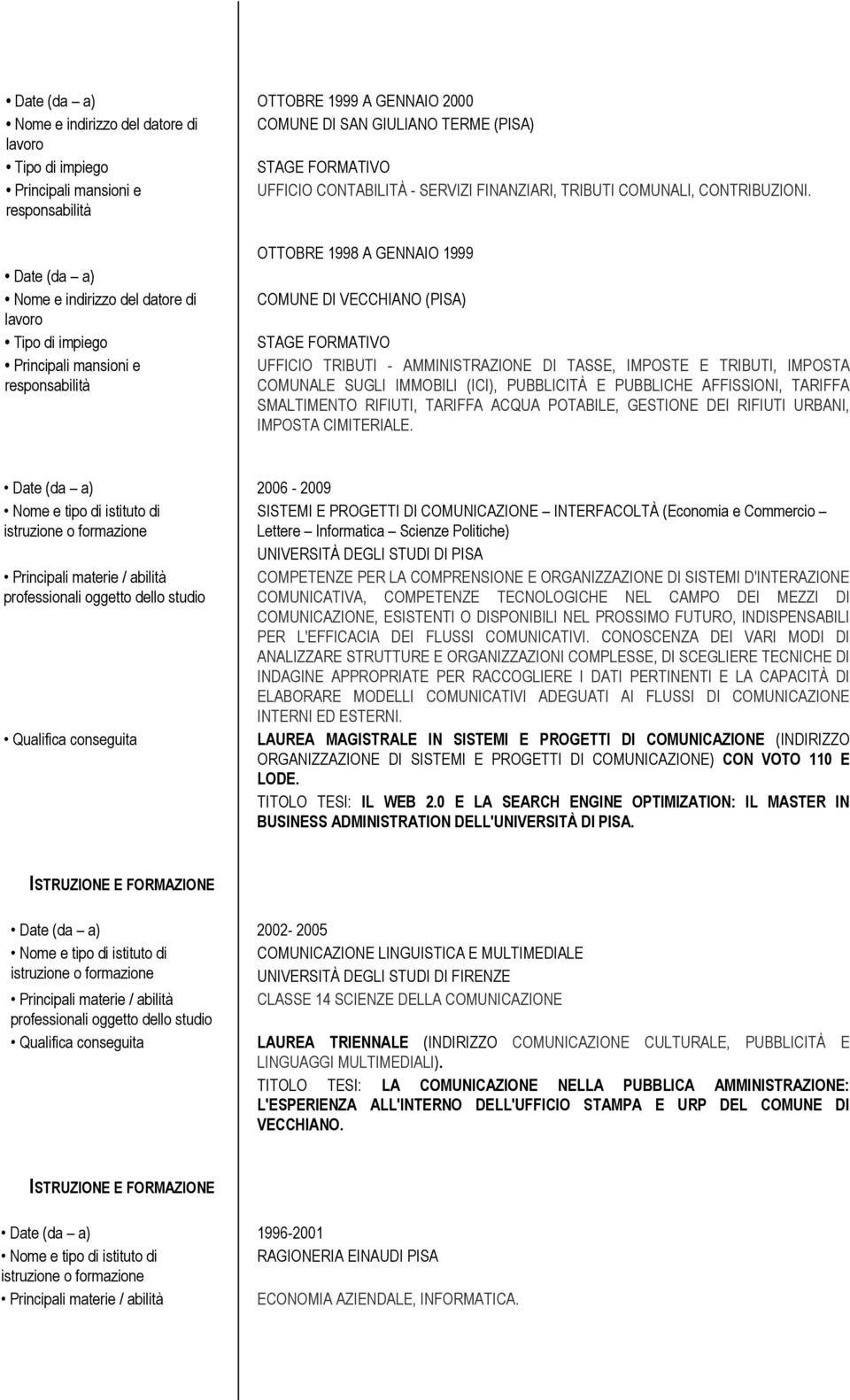 AFFISSIONI, TARIFFA SMALTIMENTO RIFIUTI, TARIFFA ACQUA POTABILE, GESTIONE DEI RIFIUTI URBANI, IMPOSTA CIMITERIALE.