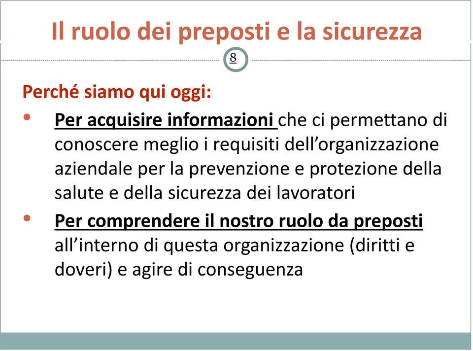 prevenzione e protezione della salute e della sicurezza dei lavoratori Per comprendere il