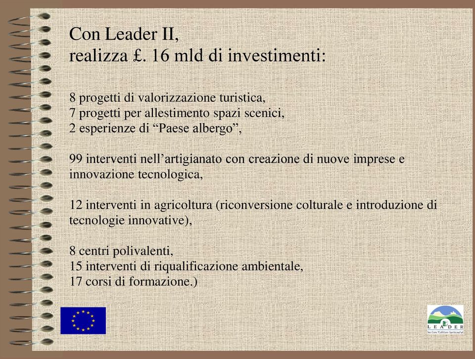 esperienze di Paese albergo, 99 interventi nell artigianato con creazione di nuove imprese e innovazione