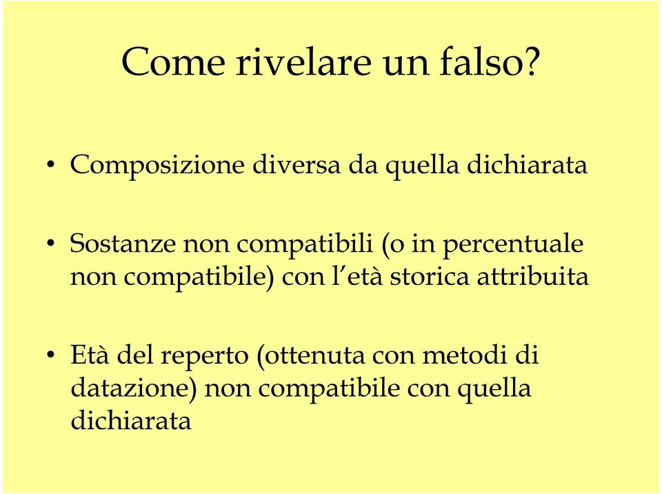 compatibili (o in percentuale non compatibile) con l età