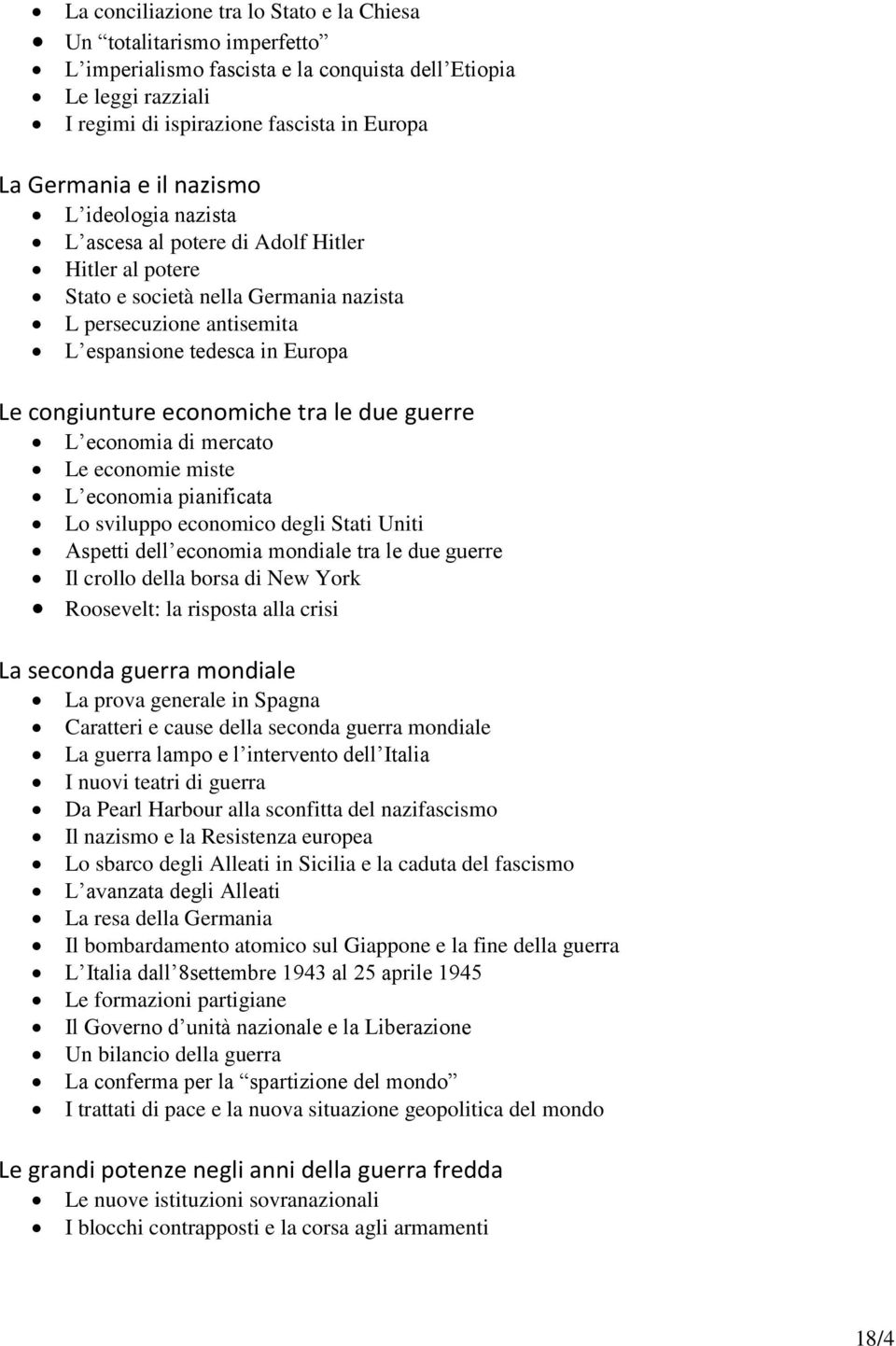 economiche tra le due guerre L economia di mercato Le economie miste L economia pianificata Lo sviluppo economico degli Stati Uniti Aspetti dell economia mondiale tra le due guerre Il crollo della