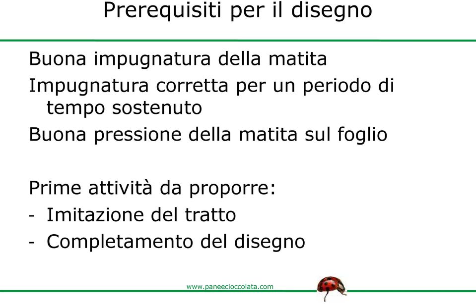 Buona pressione della matita sul foglio Prime attività da