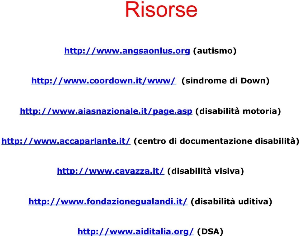 asp (disabilità motoria) http://www.accaparlante.