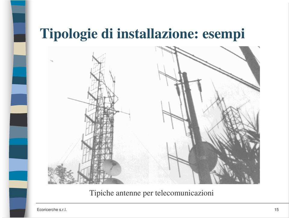 Tipiche antenne per