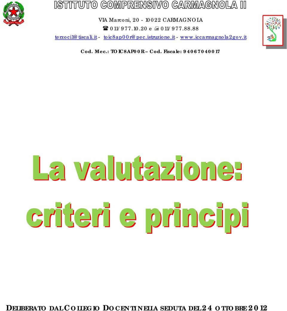 iccarmagnola2gov.it Cod. Mec.: TOIC8AP00R Cod.