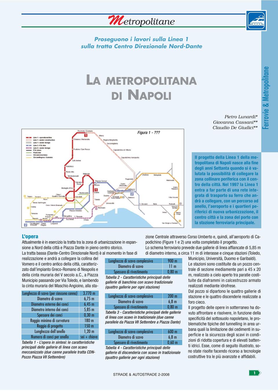 possibilità di collegare la zona collinare periferica con il centro della città.