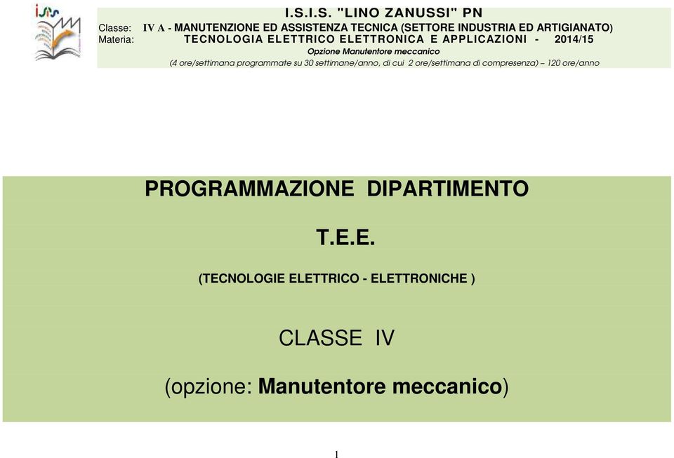 di compresenza) 120 ore/anno PROGRAMMAZIONE 