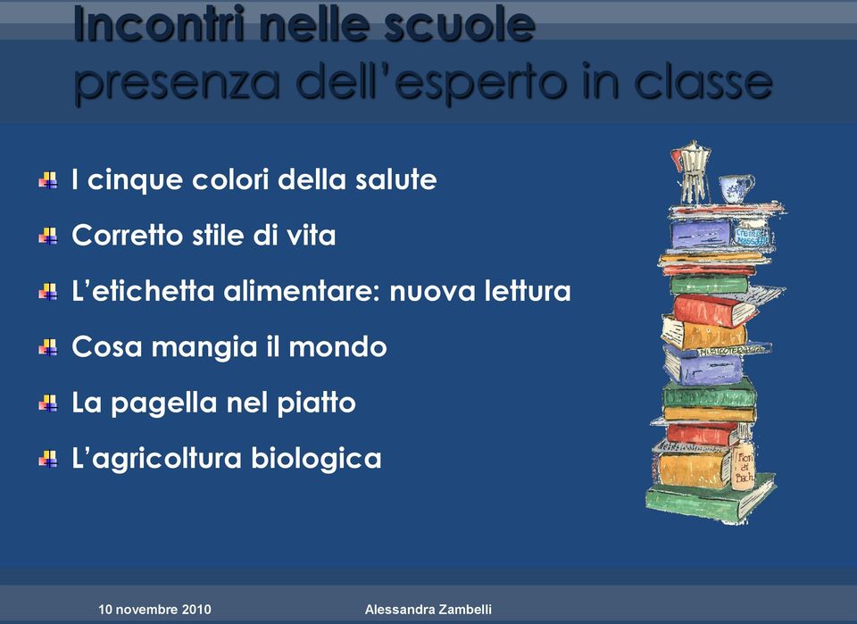 alimentare: nuova lettura Cosa mangia il mondo La pagella nel