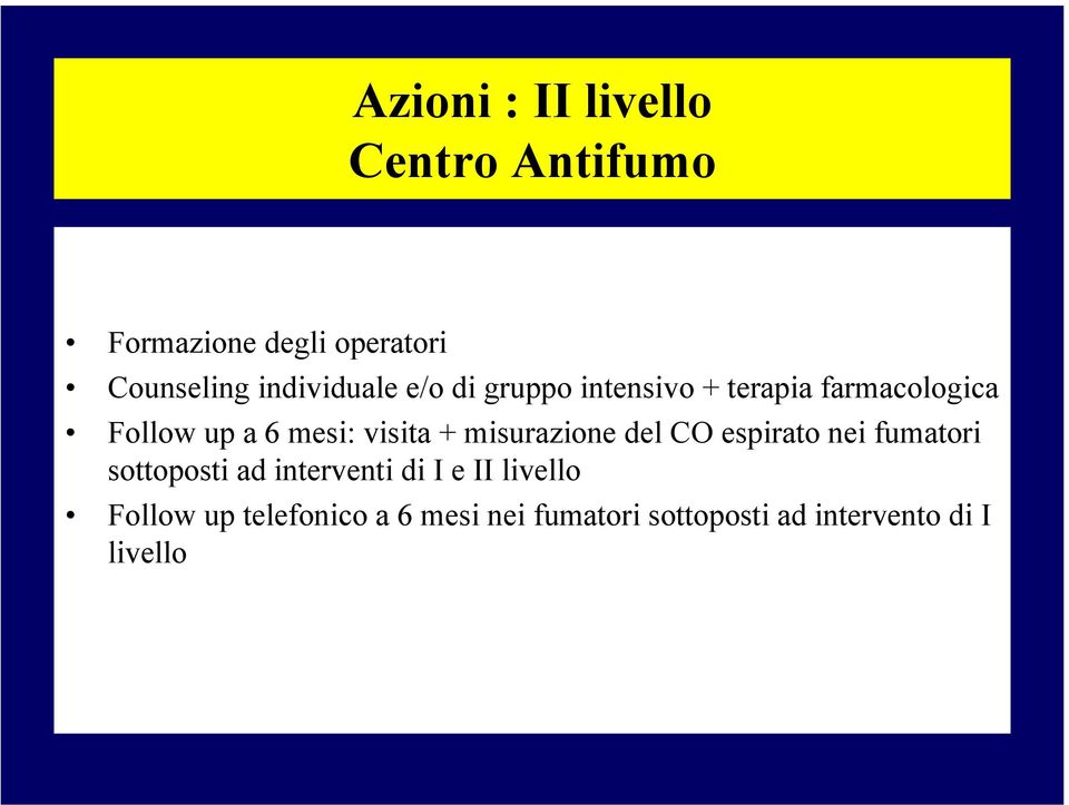 visita + misurazione del CO espirato nei fumatori sottoposti ad interventi di I e