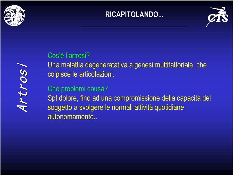 le articolazioni. Che problemi causa?