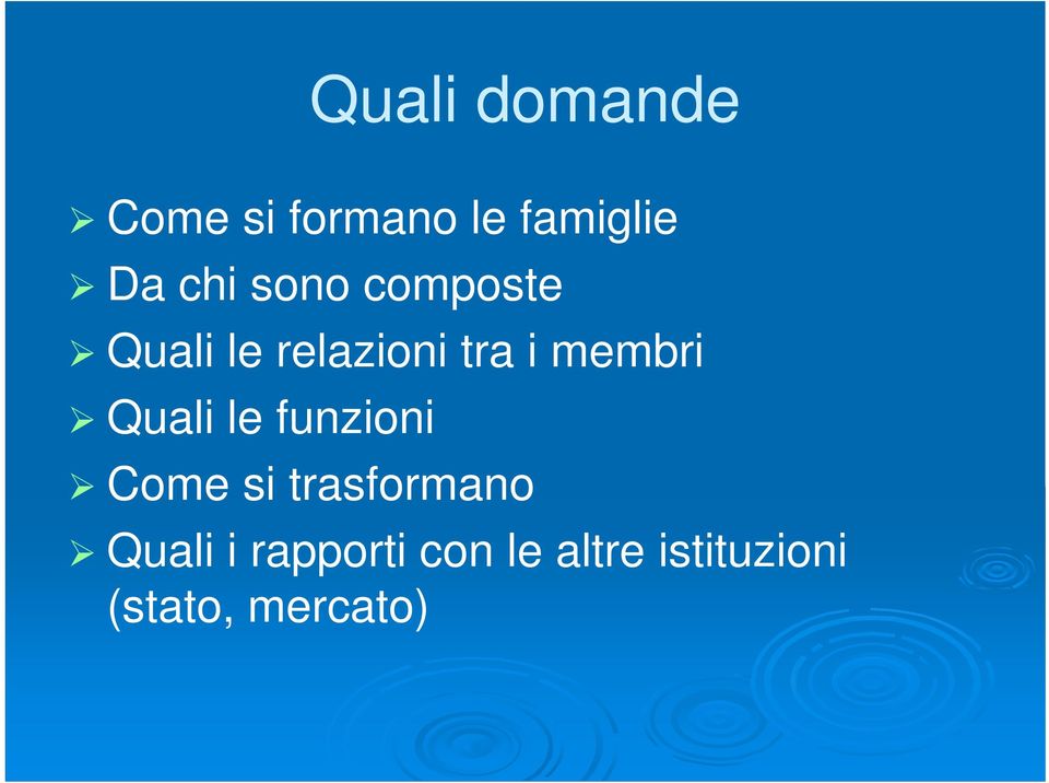 membri Quali le funzioni Come si trasformano