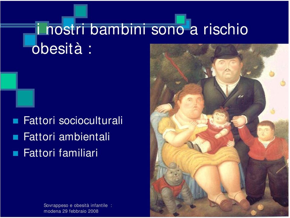 socioculturali Fattori