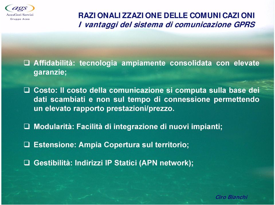 scambiati e non sul tempo di connessione permettendo un elevato rapporto prestazioni/prezzo.