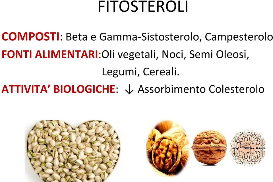 ALIMENTARI:Oli vegetali, Noci, Semi Oleosi,