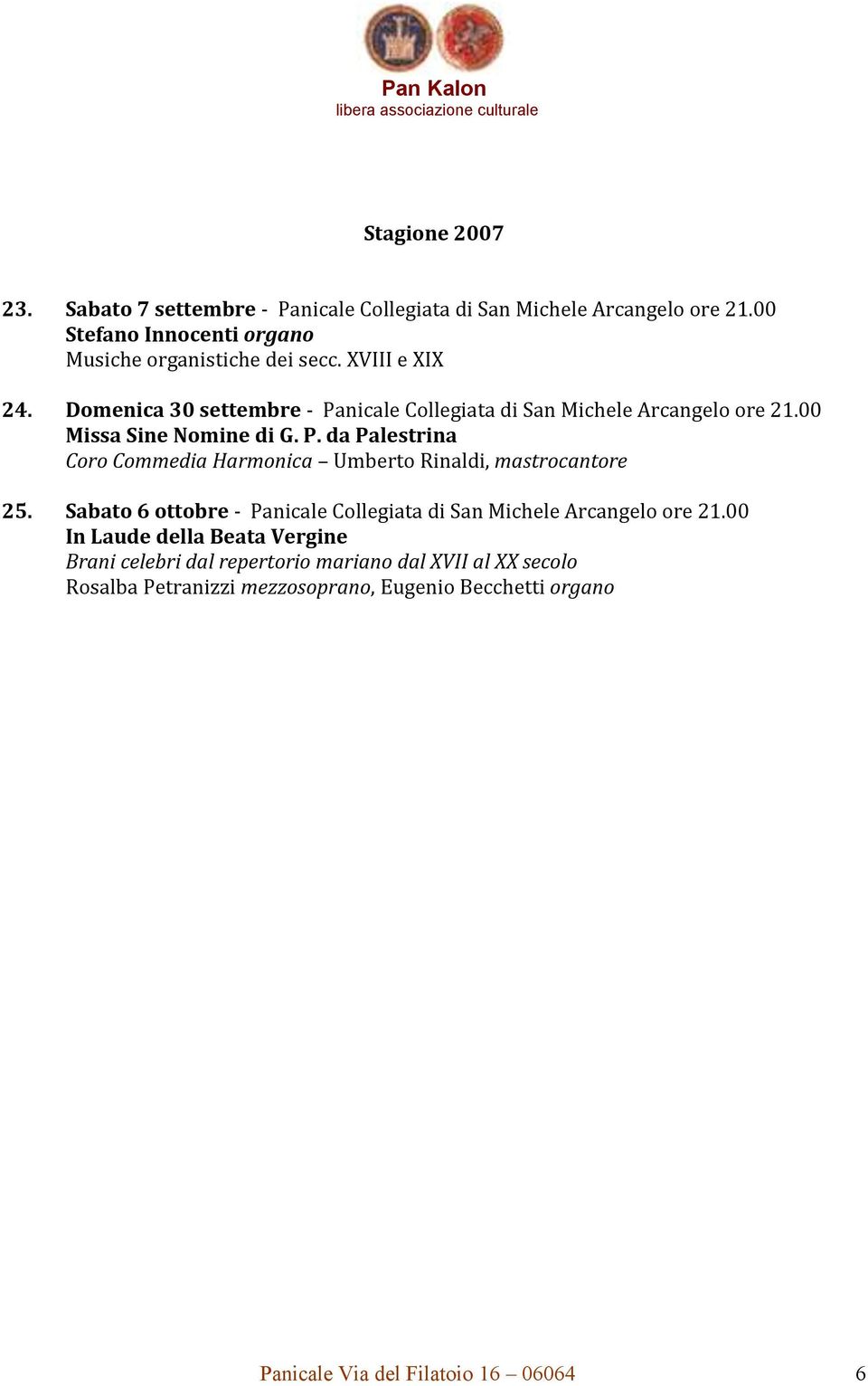 Sabato 6 ottobre - Panicale Collegiata di San Michele Arcangelo ore 21.