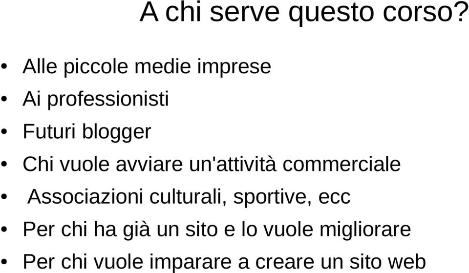 vuole avviare un'attività commerciale Associazioni culturali,