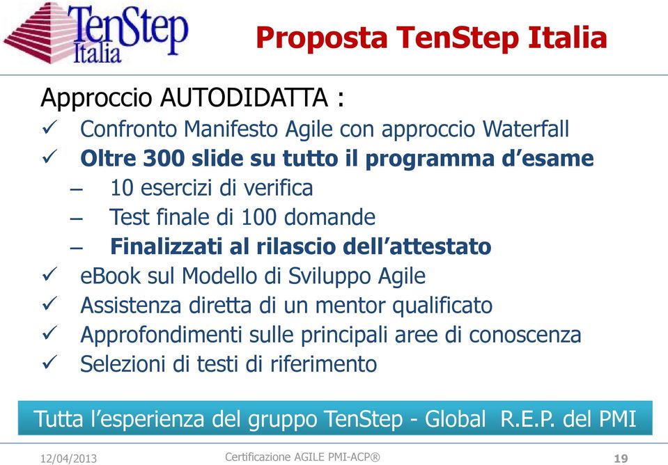 attestato ebook sul Modello di Sviluppo Agile Assistenza diretta di un mentor qualificato Approfondimenti sulle