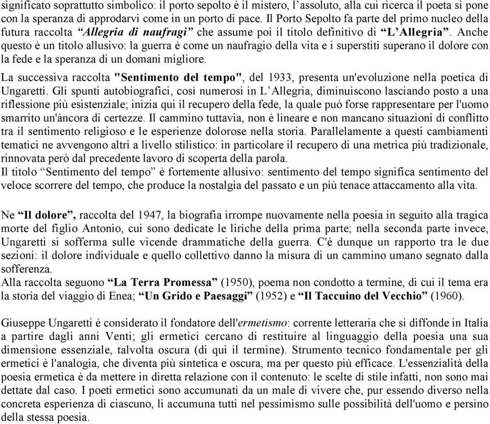 Anche questo è un titolo allusivo: la guerra è come un naufragio della vita e i superstiti superano il dolore con la fede e la speranza di un domani migliore.