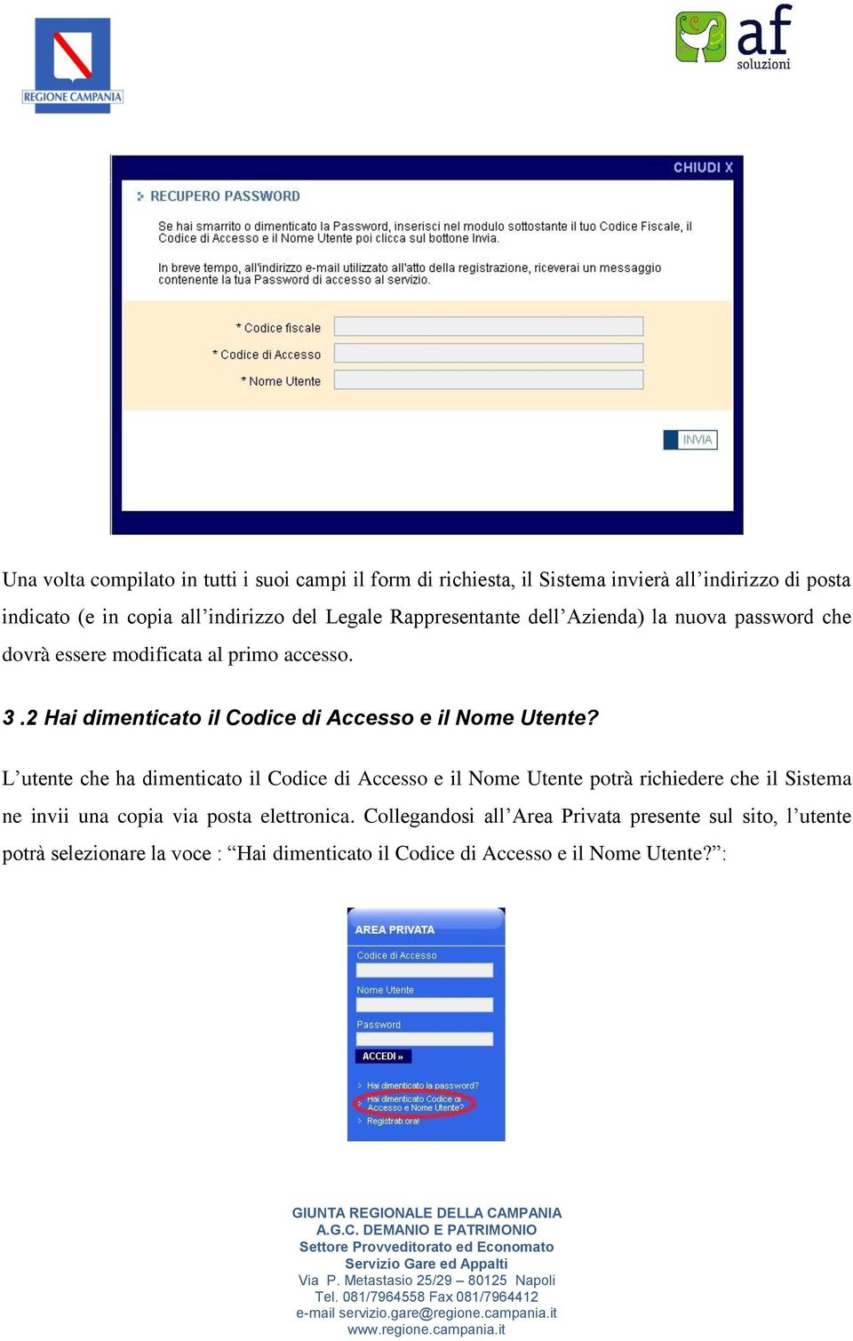 2 Hai dimenticato il Codice di Accesso e il Nome Utente?