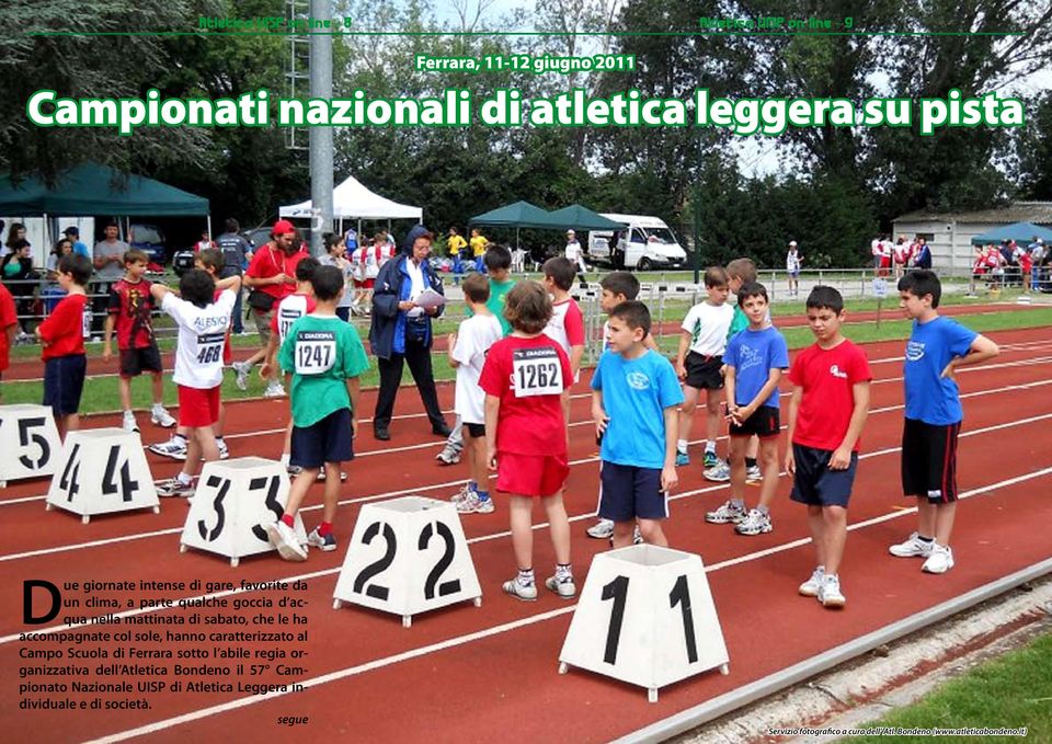 accompagnate col sole, hanno caratterizzato al Campo Scuola di Ferrara sotto l abile regia organizzativa dell Atletica Bondeno il 57