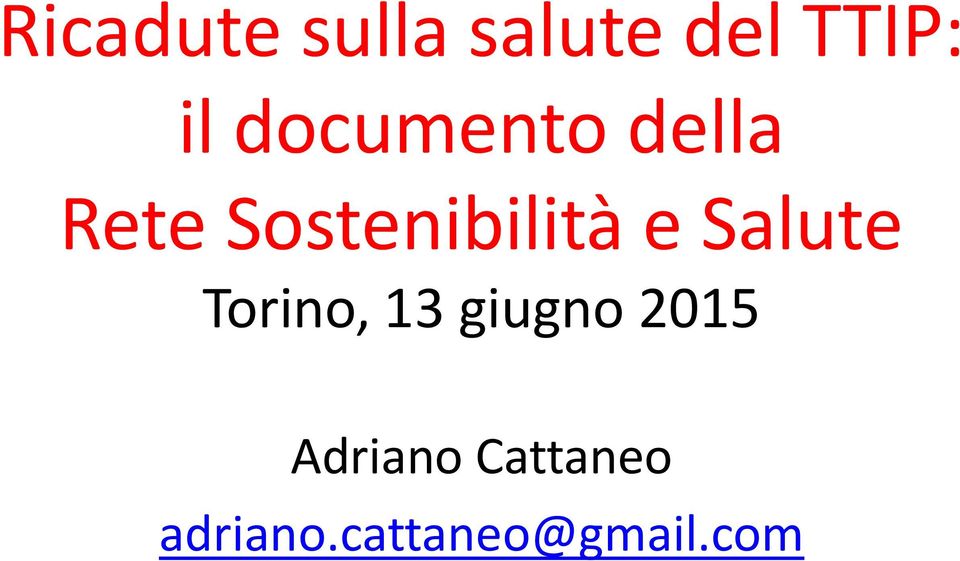 Salute Torino, 13 giugno 2015
