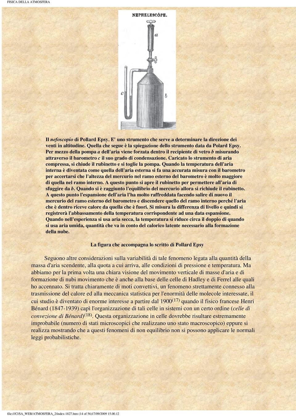 Caricato lo strumento di aria compressa, si chiude il rubinetto e si toglie la pompa.