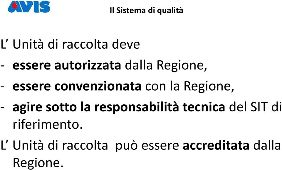 sotto la responsabilità tecnica del SIT di riferimento.