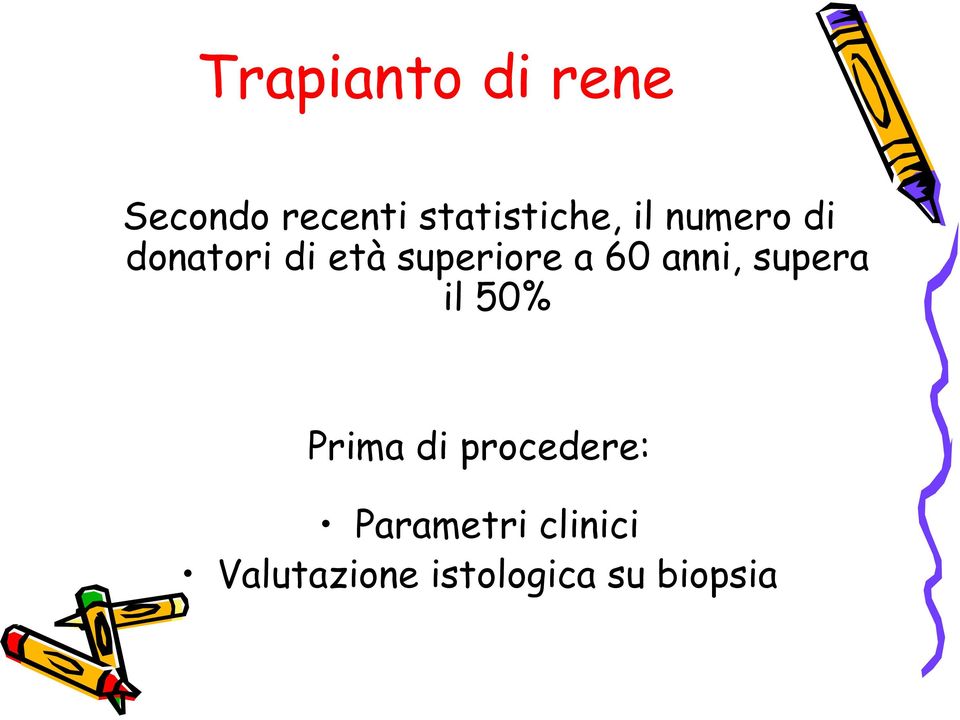 superiore a 60 anni, supera il 50% Prima di