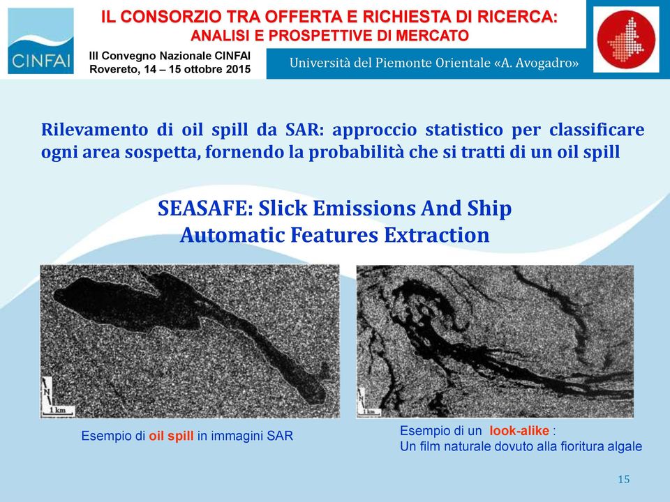 Emissions And Ship Automatic Features Extraction Esempio di oil spill in